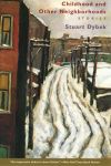 Childhood and Other Neighborhoods