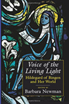 Voice of the Living Light: Hildegard of Bingen and Her World