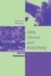 Girls, Visions and Everything
