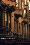 The Gentrification of the Mind: Witness To A Lost Imagination