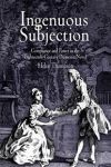 Ingenuous Subjection: Compliance and Power in the Eighteenth-Century Domestic Novel