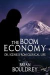 The Boom Economy: Or, Scenes from Clerical Life