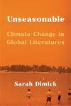 Unseasonable: Climate Change in Global Literatures