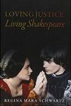 Loving Justice, Living Shakespeare