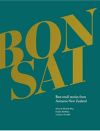 Bonsai: Best Small Stories from Aotearoa New Zealand