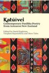 Katūīvei: Contemporary Pasifika Poetry from Aotearoa New Zealand