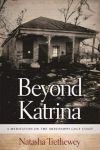 Beyond Katrina: A Meditation on the Mississippi Gulf Coast
